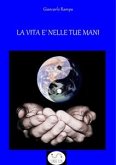 La vita è nelle tue mani (fixed-layout eBook, ePUB)