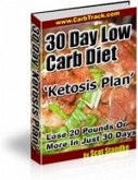 30 Day Low Carb Diet &quote;Ketosis Plan&quote; (eBook, PDF)