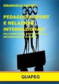 Pedagogia, sport e relazioni internazionali. Dall'analisi del contesto alla metodologia di sviluppo (eBook, PDF)