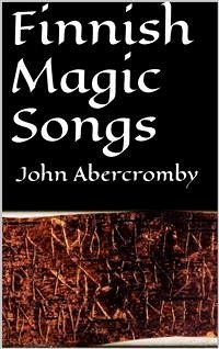 Finnish magic songs (eBook, ePUB) - Abercromby, John