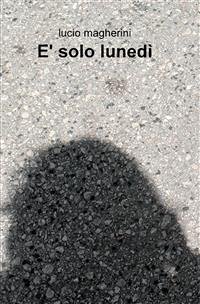 Cover è solo lunedì (eBook, ePUB)