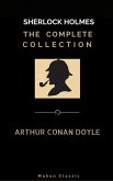 Sherlock Holmes: The Complete Collection (Mahon Classics) (eBook, ePUB)