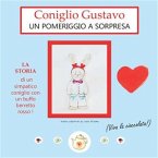 Coniglio Gustavo. Un pomeriggio a sorpresa (eBook, ePUB)