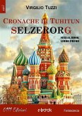 Cronache di Tuhitun. Selzerorg (eBook, ePUB)