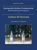 Antioco di Siracusa. Testimonianze e Frammenti (eBook, PDF)