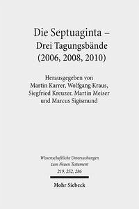 Die Septuaginta - Karrer, Martin / Kraus, Wolfgang u.a (Hg.)
