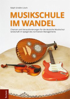 Musikschule im Wandel - Schäfer-Lösch, Ralph