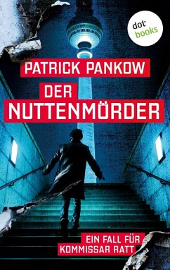 Der Nuttenmörder (eBook, ePUB) - Pankow, Patrick