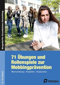 71 Übungen und Rollenspiele zur Mobbingprävention - Benner, Tilo