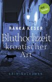 Bluthochzeit kroatischer Art (eBook, ePUB)
