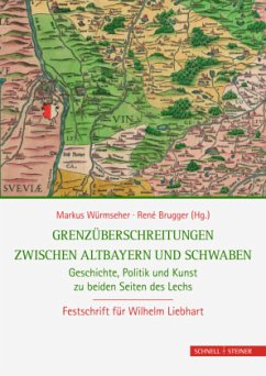 Grenzüberschreitungen zwischen Altbayern und Schwaben: Geschichte, Politik und Kunst zu beiden Seiten des Lechs