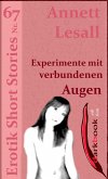Experimente mit verbundenen Augen (eBook, ePUB) Experimente mit verbundenen Augen (eBook, ePUB)