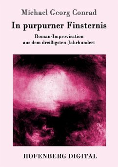 In purpurner Finsternis (eBook, ePUB) - Michael Georg Conrad