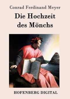 Die Hochzeit des Mönchs (eBook, ePUB) - Conrad Ferdinand Meyer