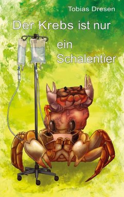 Der Krebs ist nur ein Schalentier (eBook, ePUB)