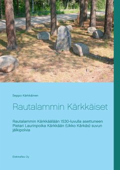 Rautalammin Kärkkäiset (eBook, ePUB) - Kärkkäinen, Seppo