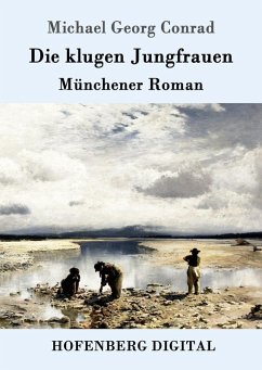 Die klugen Jungfrauen (eBook, ePUB) - Michael Georg Conrad