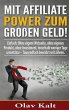 Mit Affiliate-Power zum grossen Geld!... - Bild 1