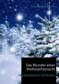 Das Wunder einer Weihnachtsnacht (eBook, ePUB) Das Wunder einer Weihnachtsnacht (eBook, ePUB)