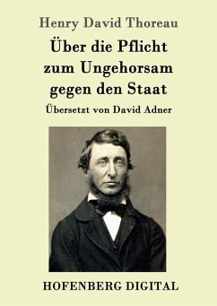 Über die Pflicht zum Ungehorsam gegen den Staat (eBook, ePUB) - Thoreau, Henry David