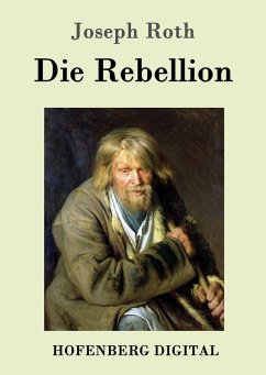 Die Rebellion (eBook, ePUB) - Joseph Roth