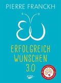 Erfolgreich wünschen 3.0 (eBook, ePUB)