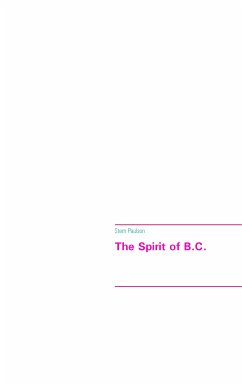 The Spirit of B.C. (eBook, ePUB) - Paulson, Stem