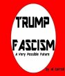 Trump Fascism (eBook, ePUB) - Bild 1