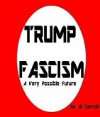 Trump Fascism (eBook, ePUB)