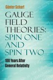 Gauge Field Theories: Spin One and Spin Two (eBook, ePUB)