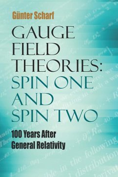 Gauge Field Theories: Spin One and Spin Two (eBook, ePUB) - Scharf, Gunter
