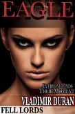 Eagle (Fell Lords, #1) (eBook, ePUB) Eagle (Fell Lords, #1) (eBook, ePUB)