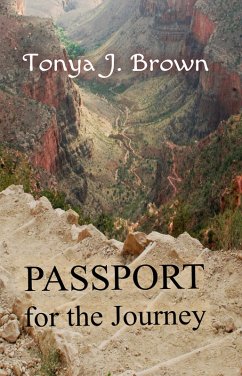 Passport for the Journey, 21 Day Challenge (eBook, ePUB) - Brown, Tonya J.