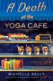 A Death at the Yoga Café (eBook, ePUB)