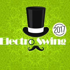 Electro Swing 2017 - Diverse