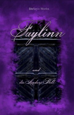 Faylinn und die Anders-Welt (eBook, ePUB) - Worbs, Stefanie