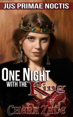 One Night With The King (Jus Primae Noctis, #3) (eBook, ePUB) - Zade, Chera