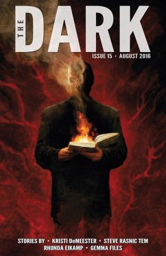 The Dark Issue 15 (eBook, ePUB) - Demeester, Kristi; Tem, Steve Rasnic; Eikamp, Rhonda; Files, Gemma