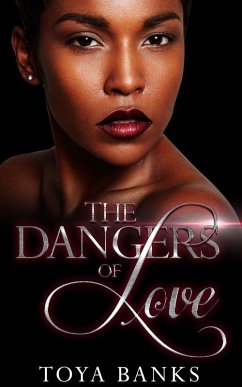 The Dangers Of Love (eBook, ePUB) - Banks, Toya