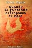 Quando il gabbiano oltrepassa il mare (eBook, ePUB)