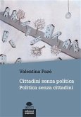 Cittadini senza politica. Politica senza cittadini (eBook, ePUB)