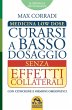 Curarsi a Basso Dosaggio senza Effetti... - Bild 1
