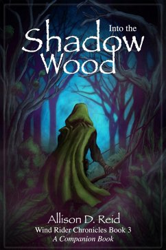Cover Into the Shadow Wood (Wind Rider Chronicles, #3) (eBook, ePUB)