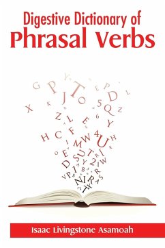 Digestive Dictionary of Phrasal Verbs - Asamoah, Isaac Livingstone