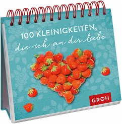 100 Kleinigkeiten, die ich an dir liebe