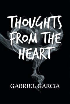 Thoughts from the Heart - Garcia, Gabriel