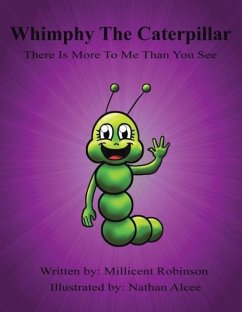 Whimpy the Caterpillar - Robinson, Millicent