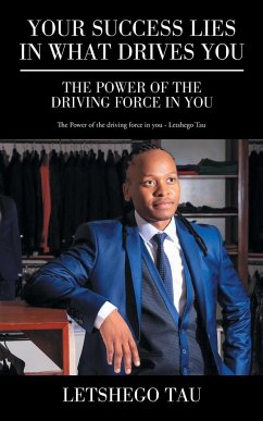 Your Success Lies in What Drives You - Tau, Letshego