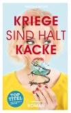 Kriege sind halt kacke