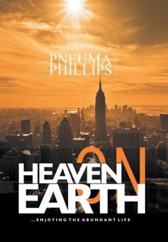 Heaven on Earth - Phillips, Pneuma